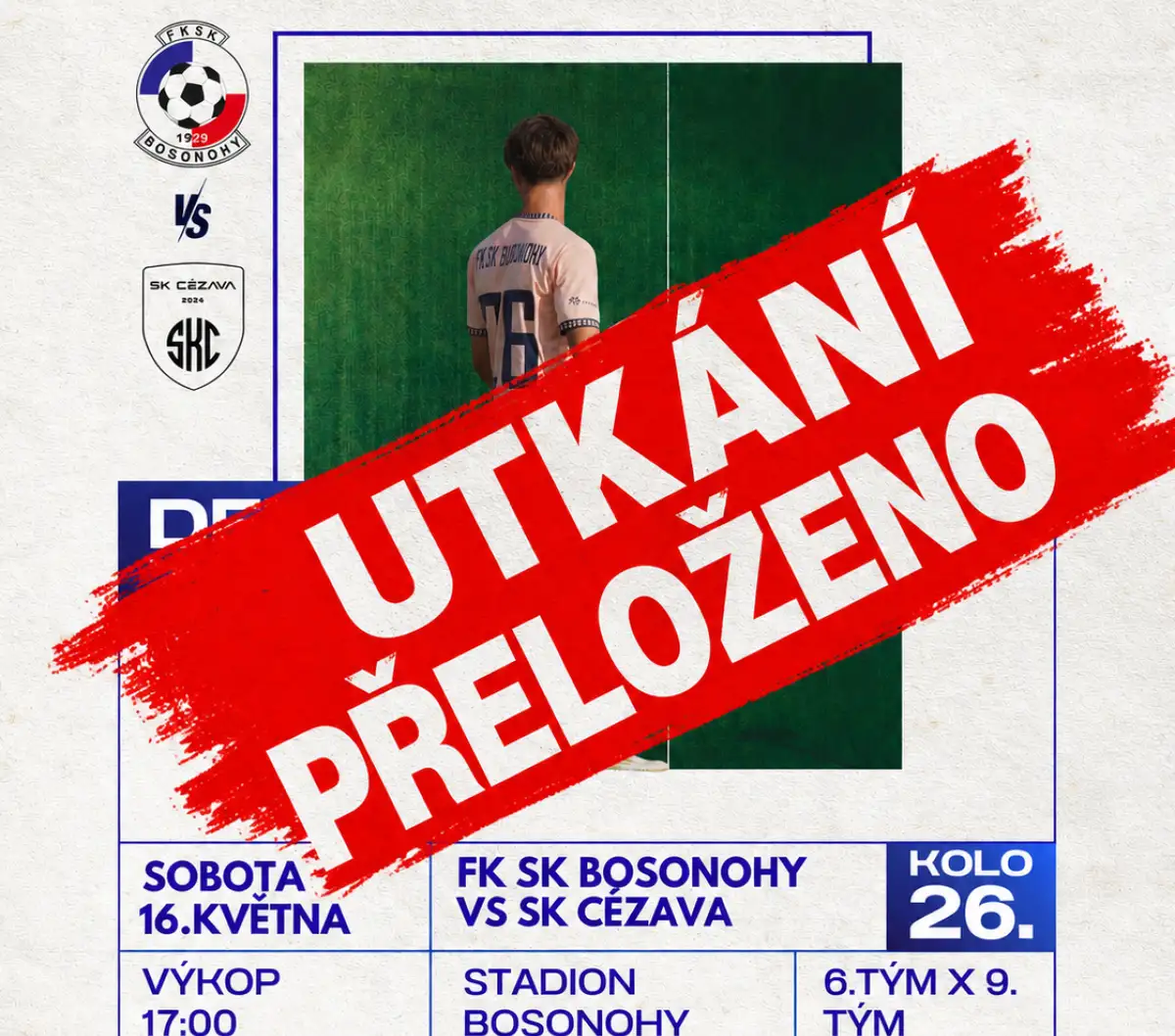 Utkání s Cézavou přeloženo