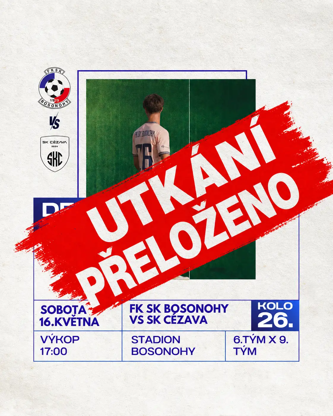 Utkání s Cézavou přeloženo